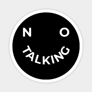 No Talking Smile Face - Dark Magnet
